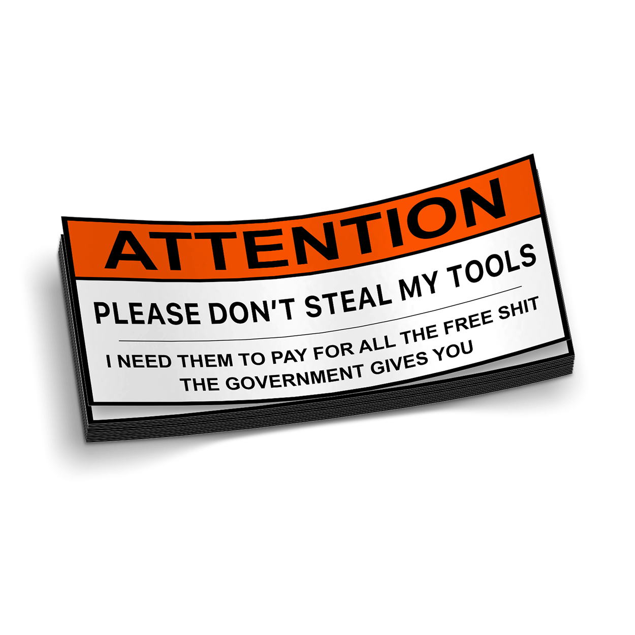 Don't Steal My Tools Decal Armed American Supply