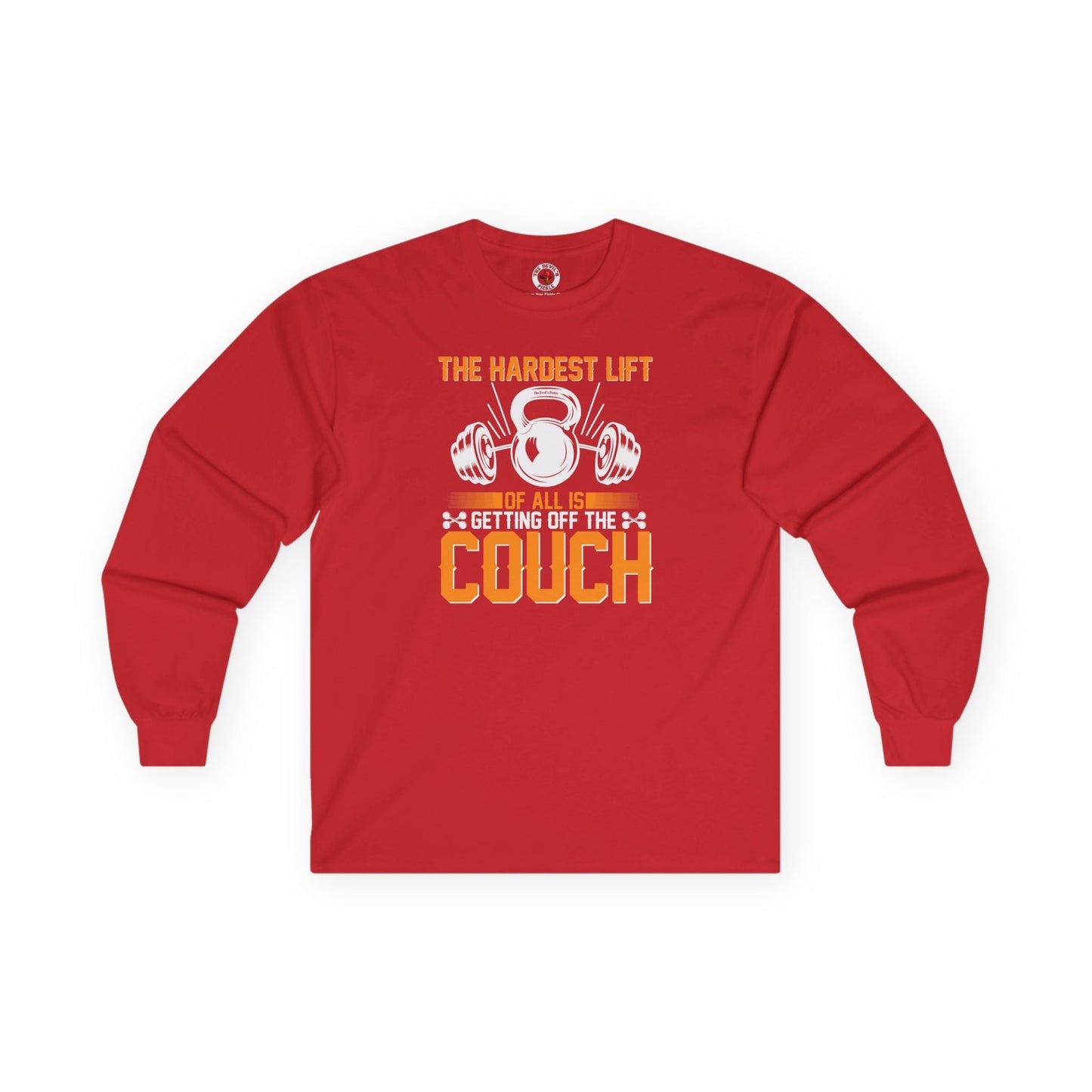 The Hardest Lift Of All Is Getting Off The Couch Long Sleeve Tee The Devil's Pickle