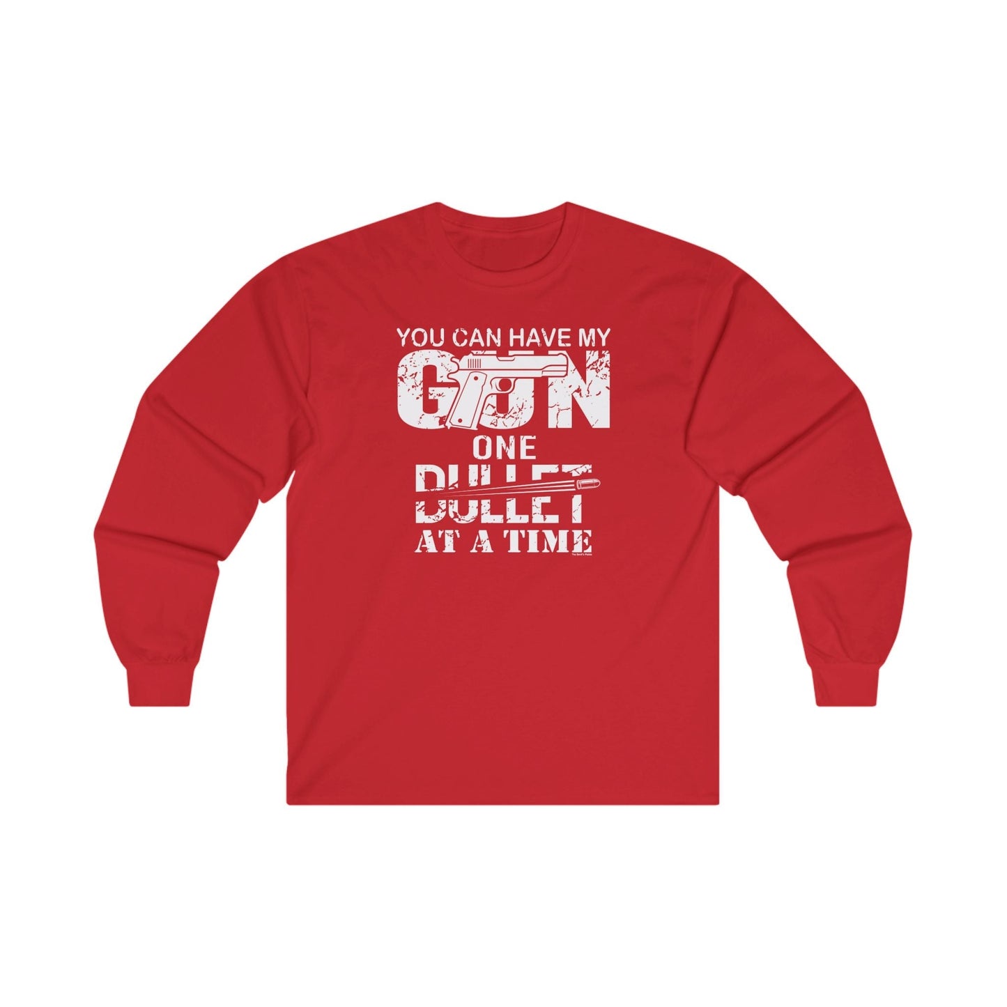 You Can Have My Gun One Bullet At A Time Long Sleeve Tee The Devil's Pickle