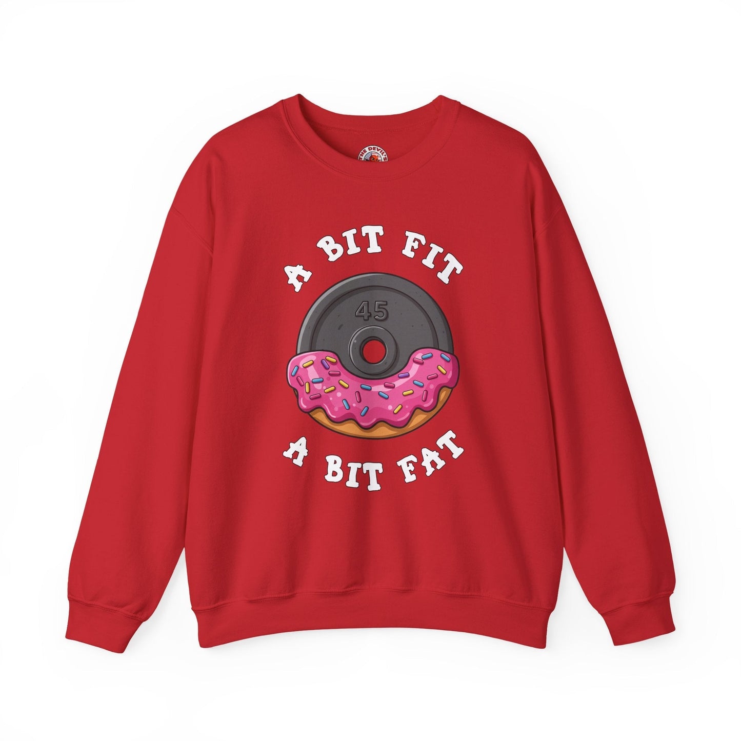 A Bit Fit, A Bit Fat Crewneck Sweatshirt The Devil's Pickle