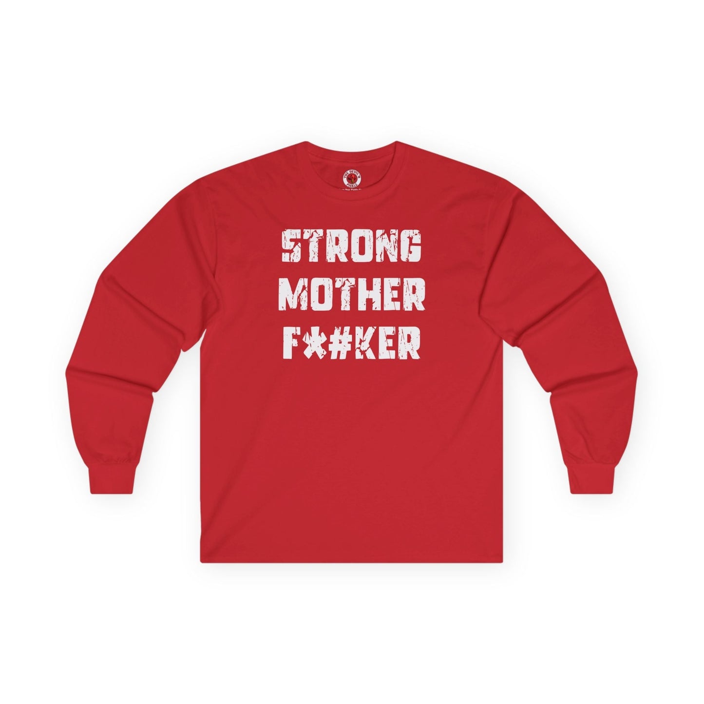 Strong Mother F*#ker Long Sleeve Tee The Devil's Pickle
