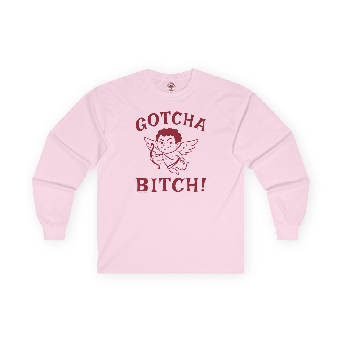 Gotcha Bitch Long Sleeve Tee The Devil's Pickle