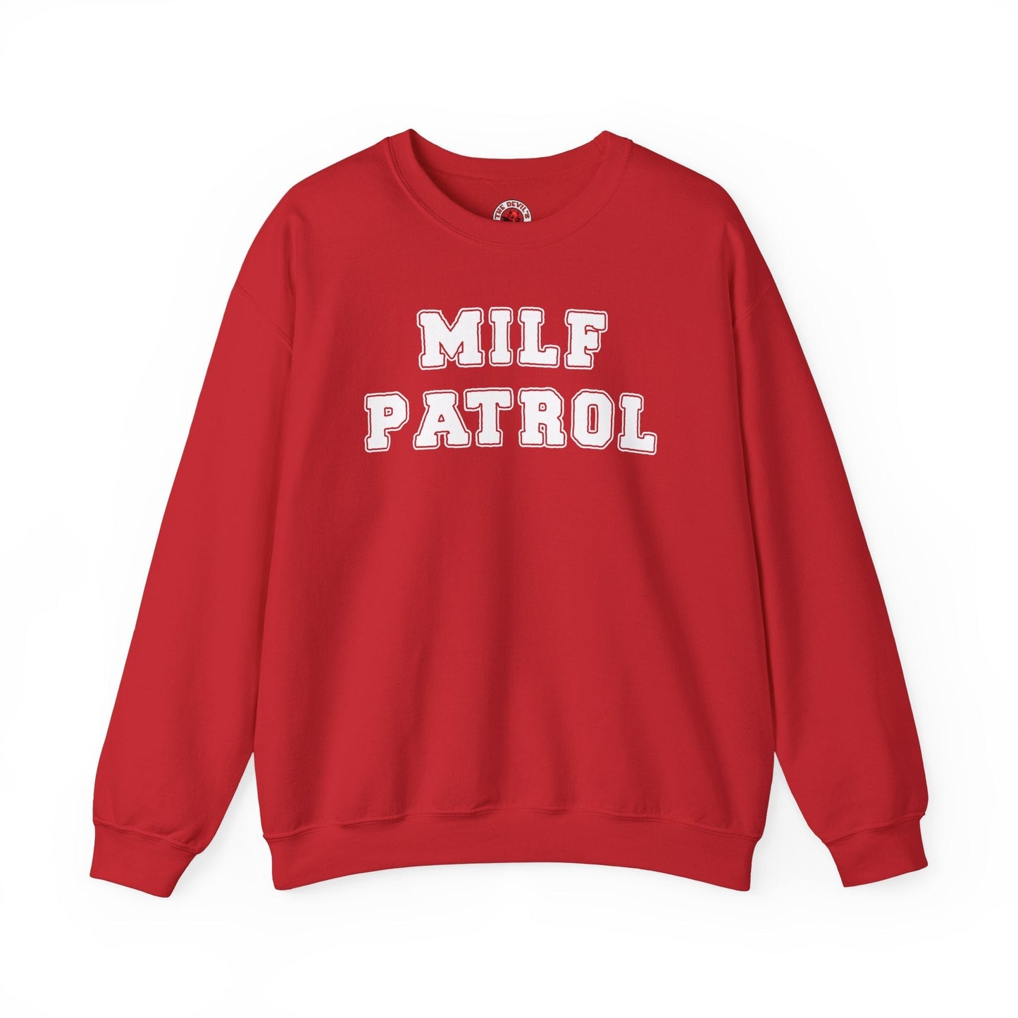 MILF Patrol Crewneck Sweatshirt The Devil's Pickle