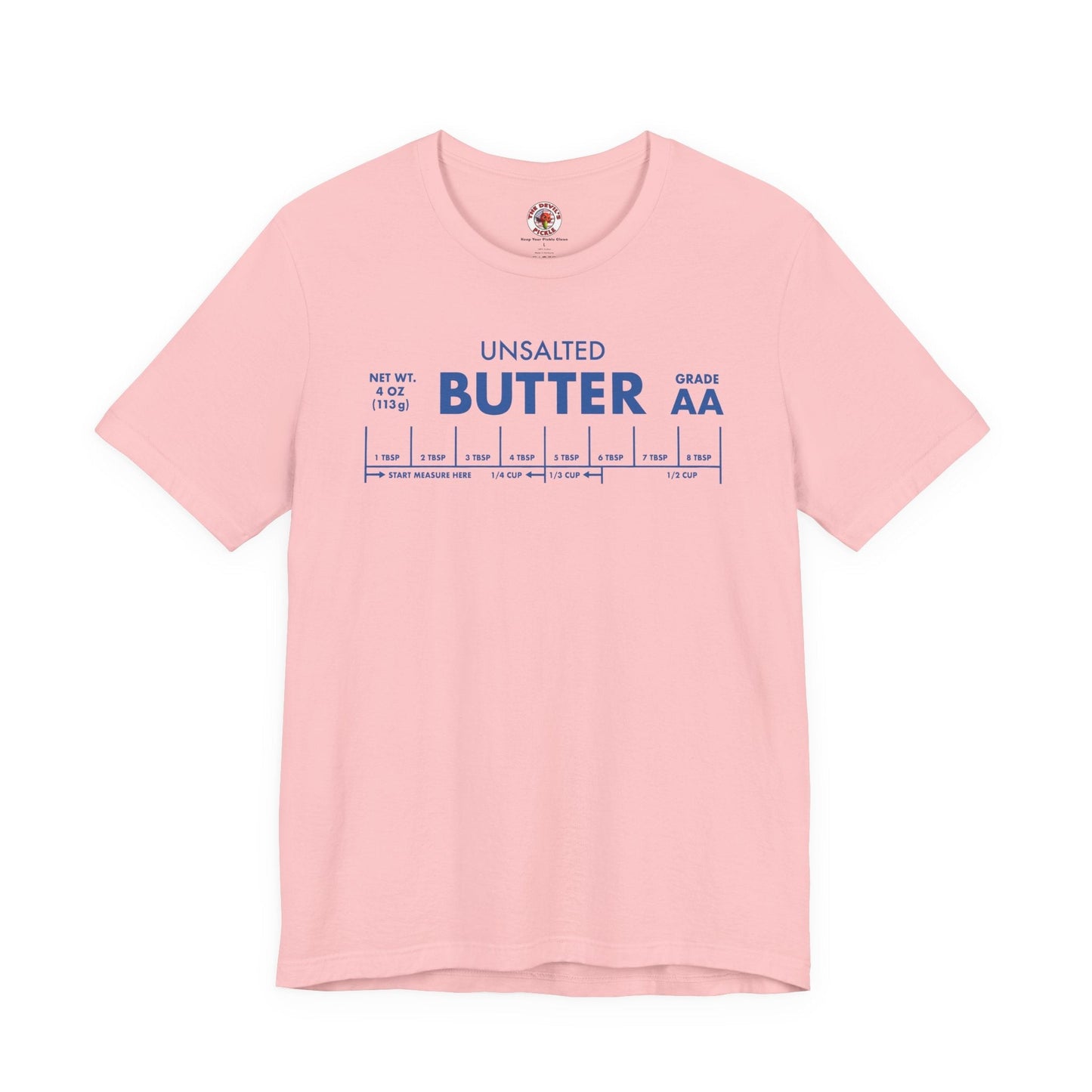 Unsalted Butter T-Shirt The Devil's Pickle