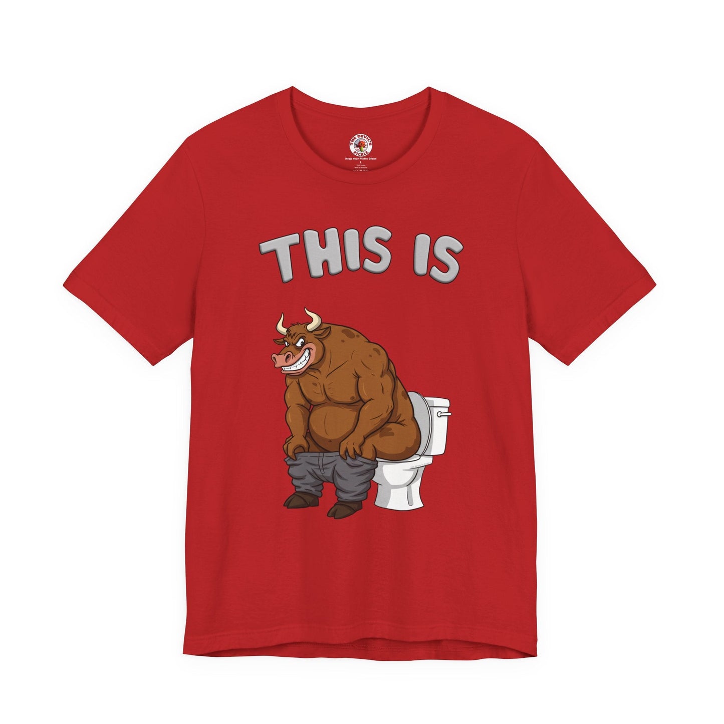 This Is Bullshit T-Shirt The Devil's Pickle