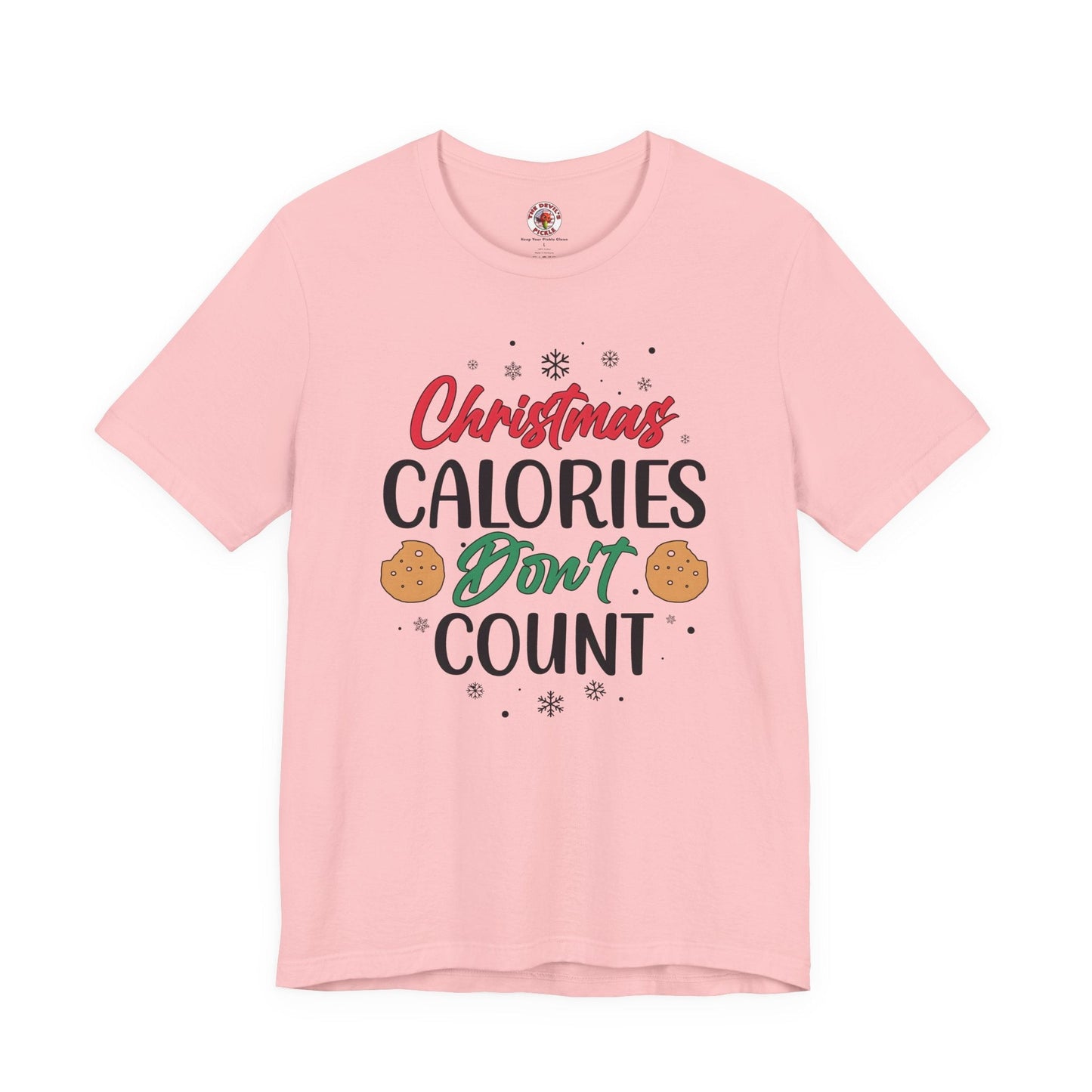 Christmas Calories Don't Count T-Shirt The Devil's Pickle