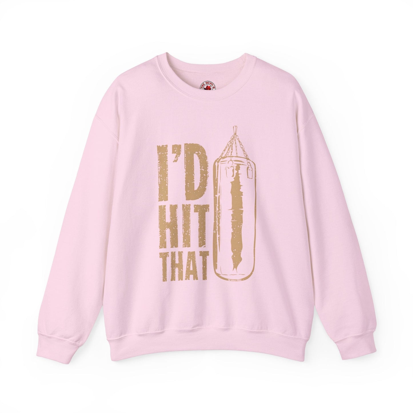 I'd Hit That Crewneck Sweatshirt The Devil's Pickle