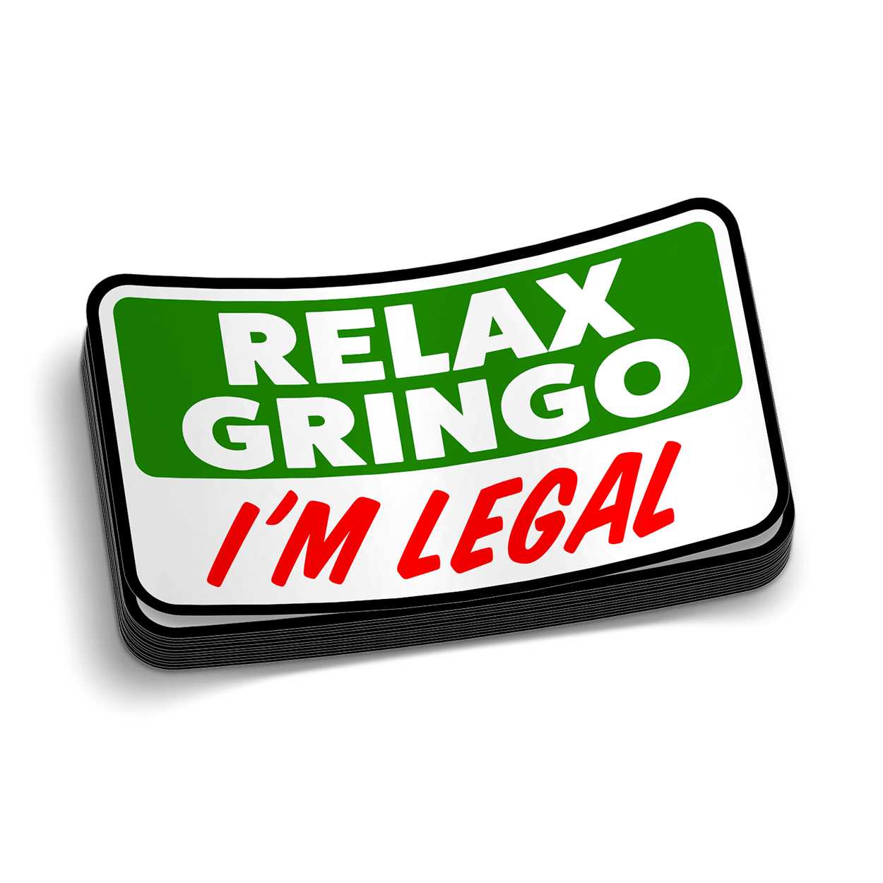 Relax Gringo Hard Hat Decal Armed American Supply