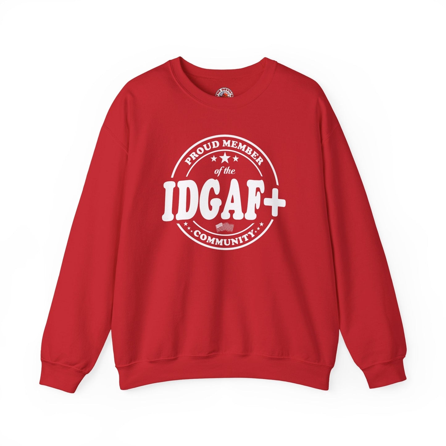 Proud Member of The IDGAF+ Community Crewneck Sweatshirt The Devil's Pickle