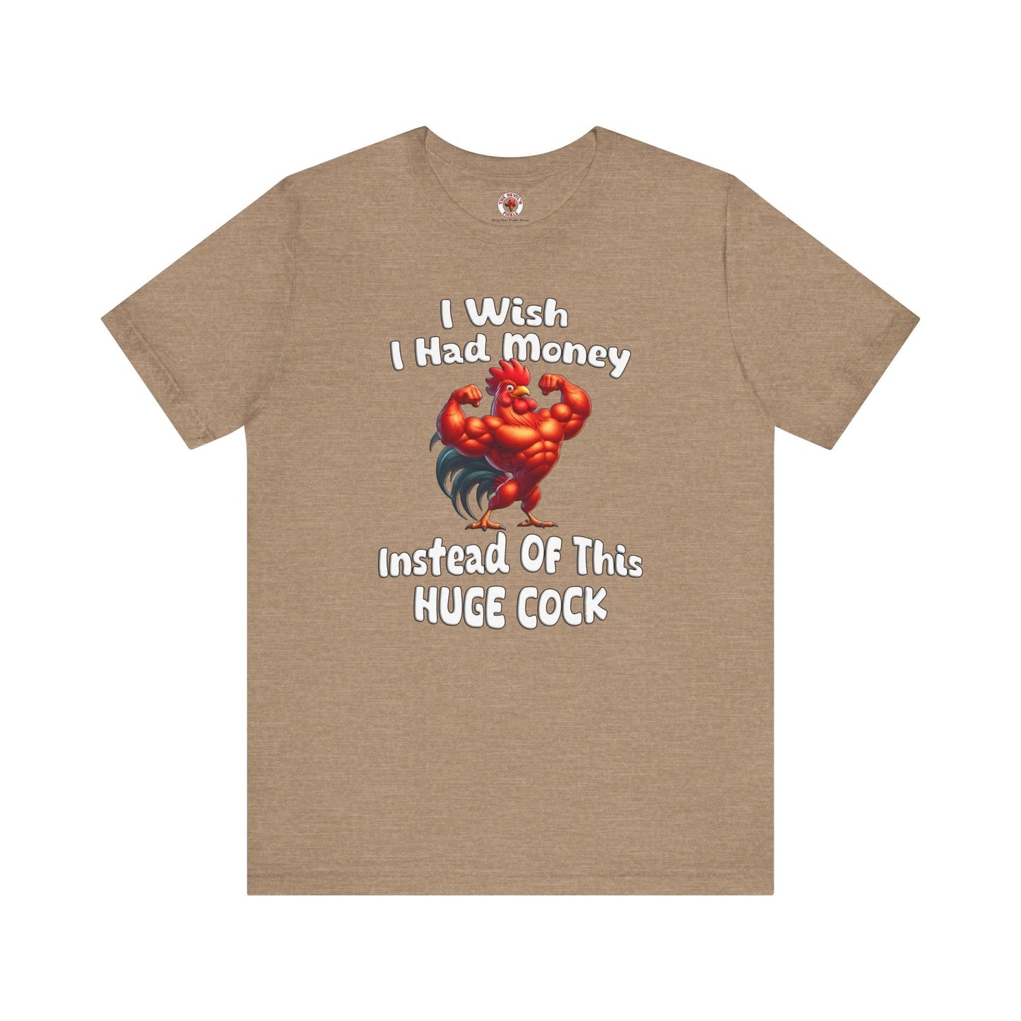 I Wish I had Money T-Shirt The Devil's Pickle