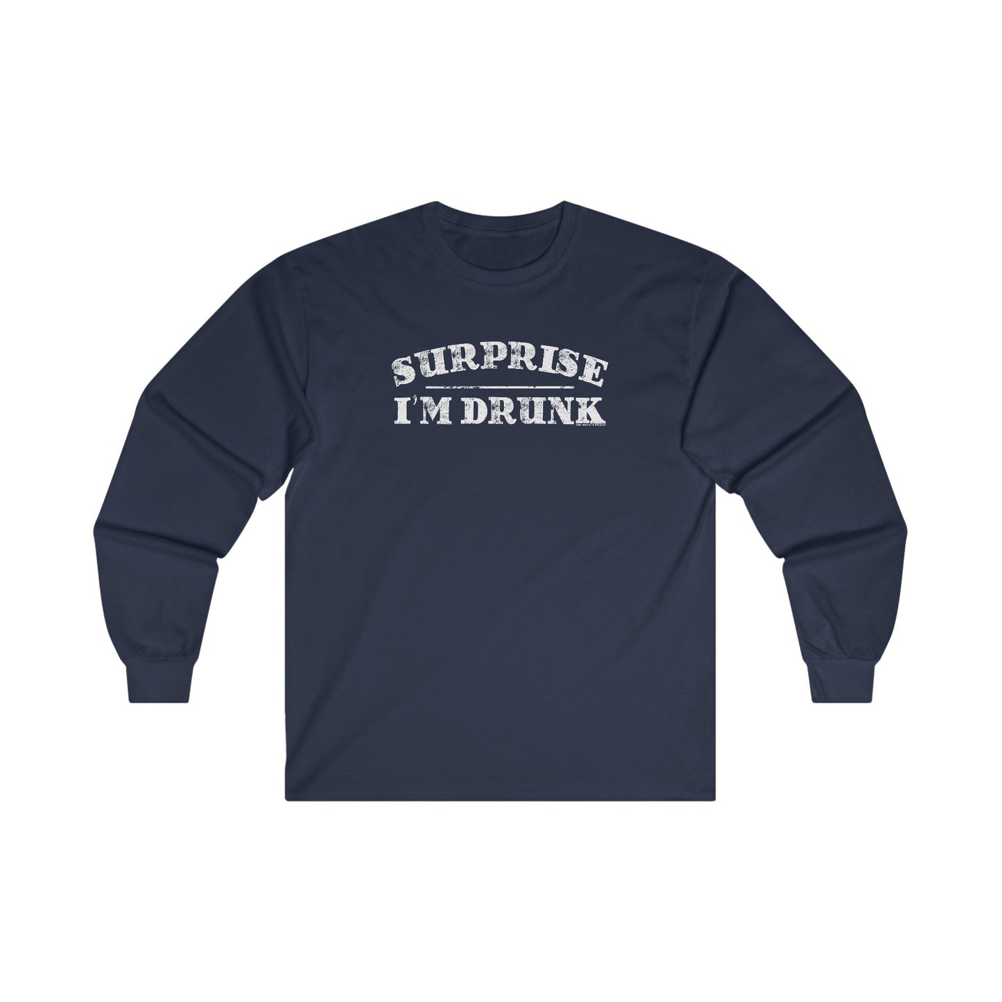 Surprise I'm Drunk Long Sleeve Tee The Devil's Pickle