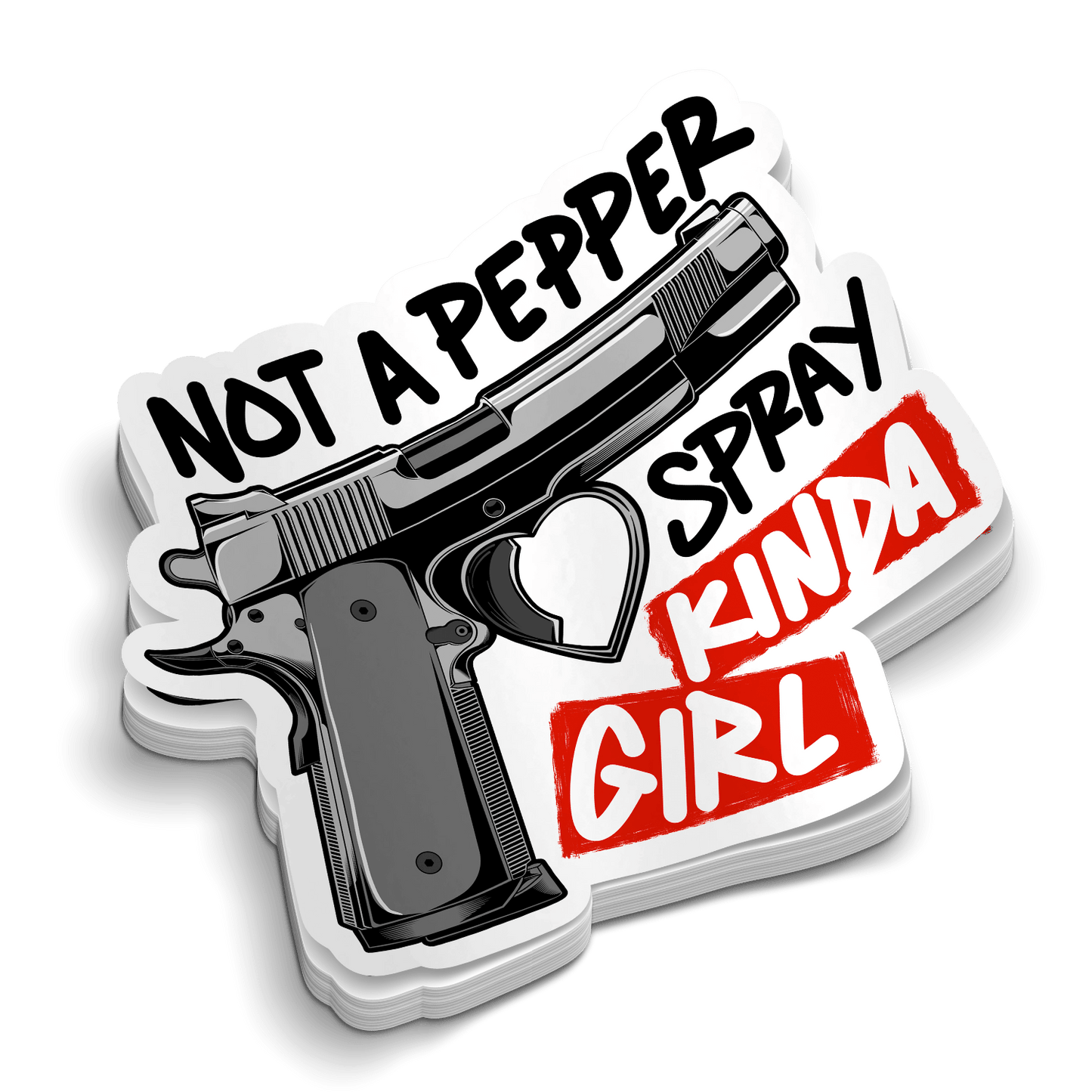 Not a Pepper Spray Kinda Girl - Hard Hat Decal Armed American Supply