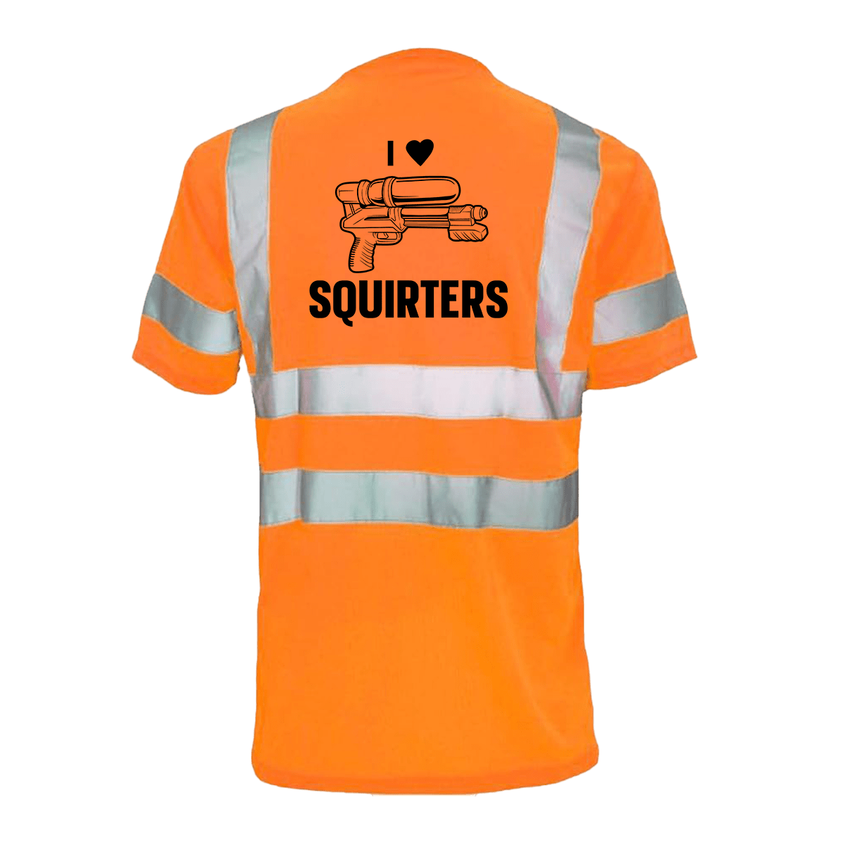 I Love Squirters - Reflective Safety T-Shirt Armed American Supply