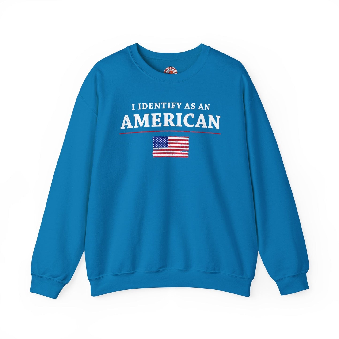 I Identify As An American Crewneck Sweatshirt The Devil's Pickle