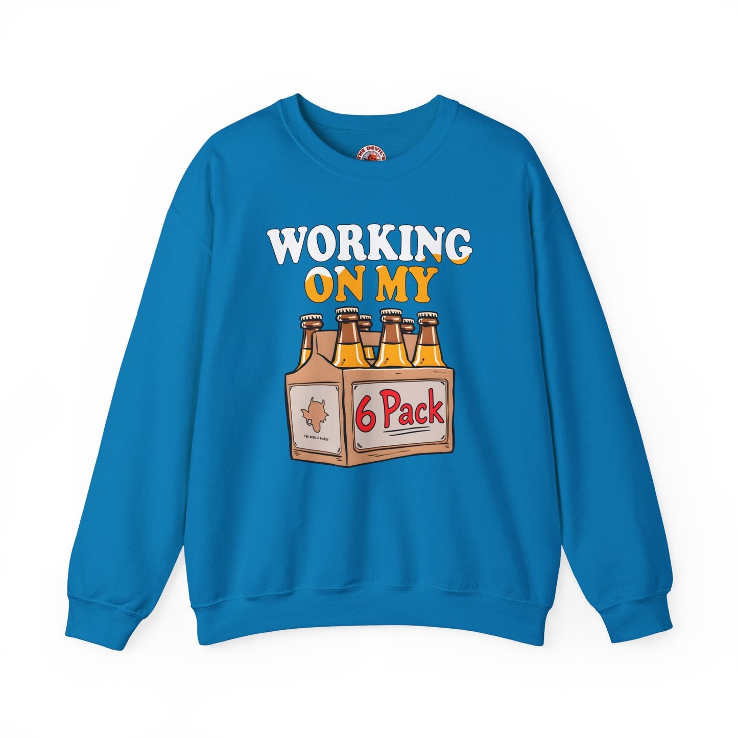 Working On My 6 Pack Crewneck Sweatshirt The Devil's Pickle
