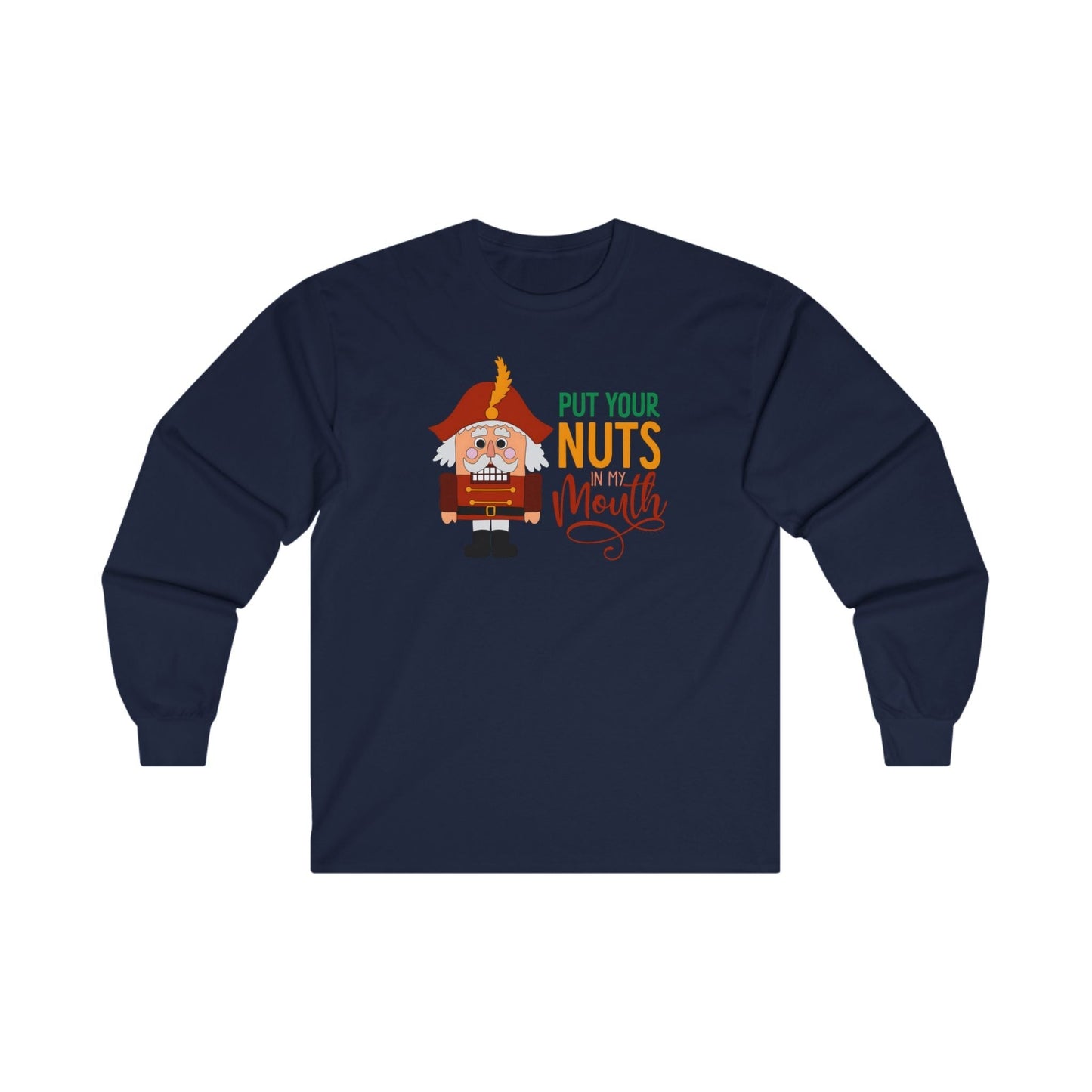 Put Your Nuts In My Mouth Long Sleeve Tee The Devil's Pickle