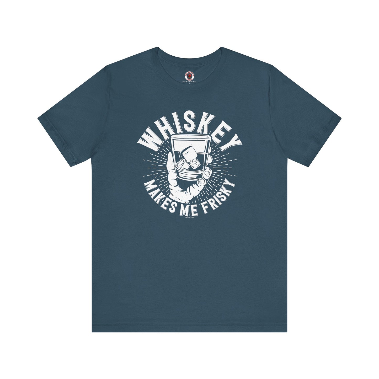 Whiskey Makes Me Frisky T-Shirt The Devil's Pickle