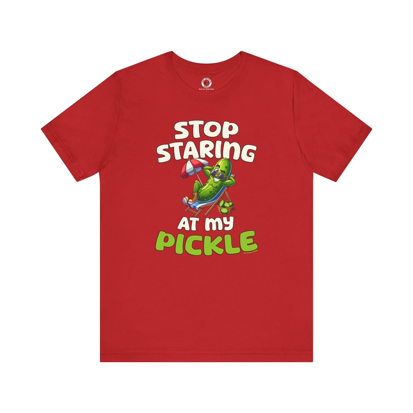 Stop Staring At My Pickle T-Shirt The Devil's Pickle