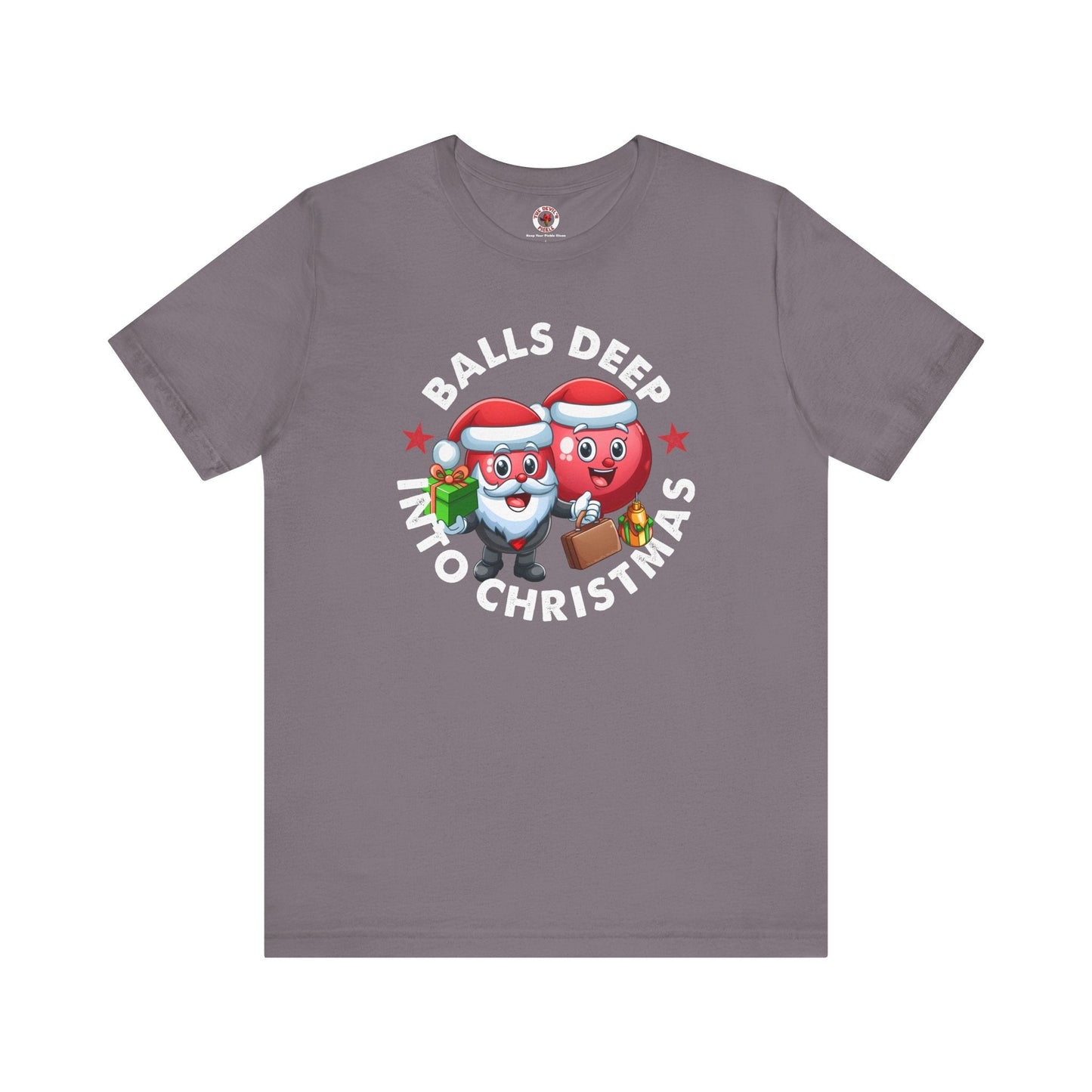 Balls Deep Into Christmas T-Shirt. The Devil's Pickle