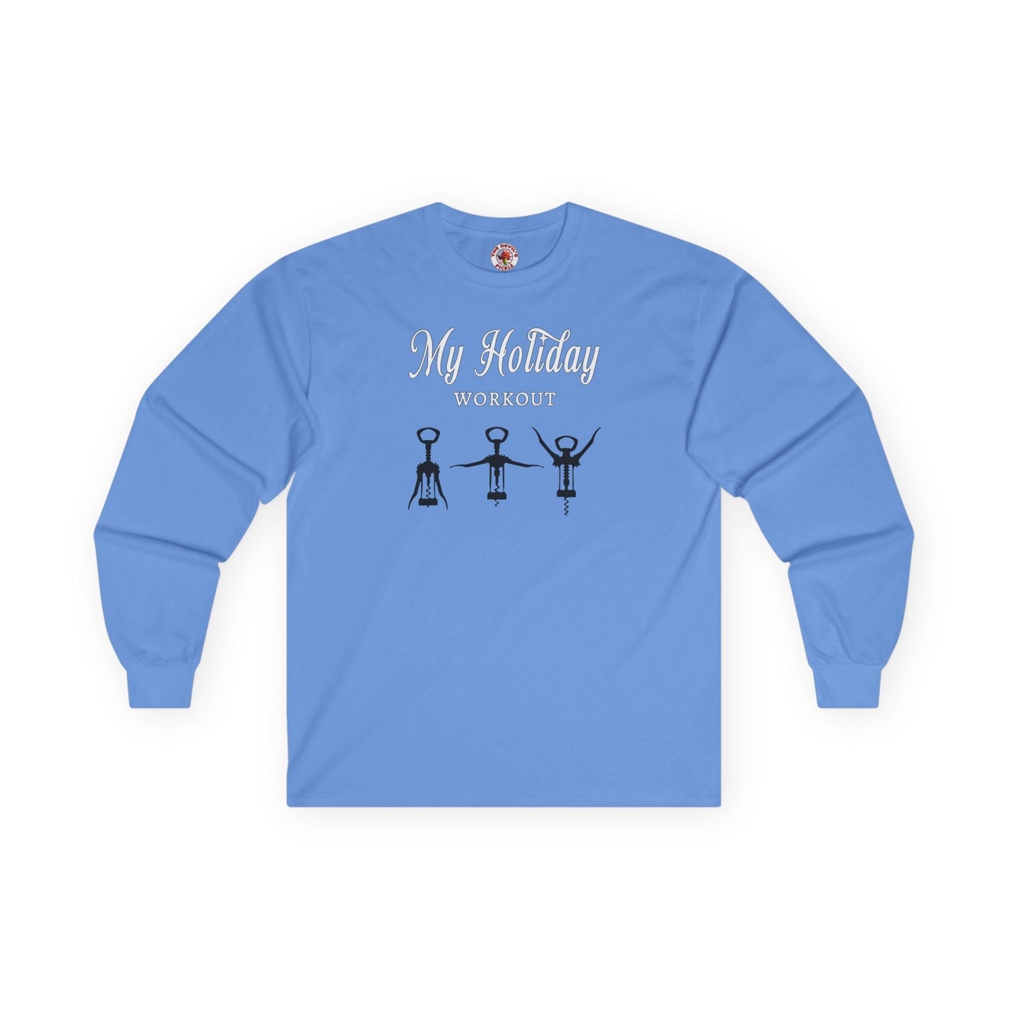My Holiday Workout Long Sleeve Tee The Devil's Pickle