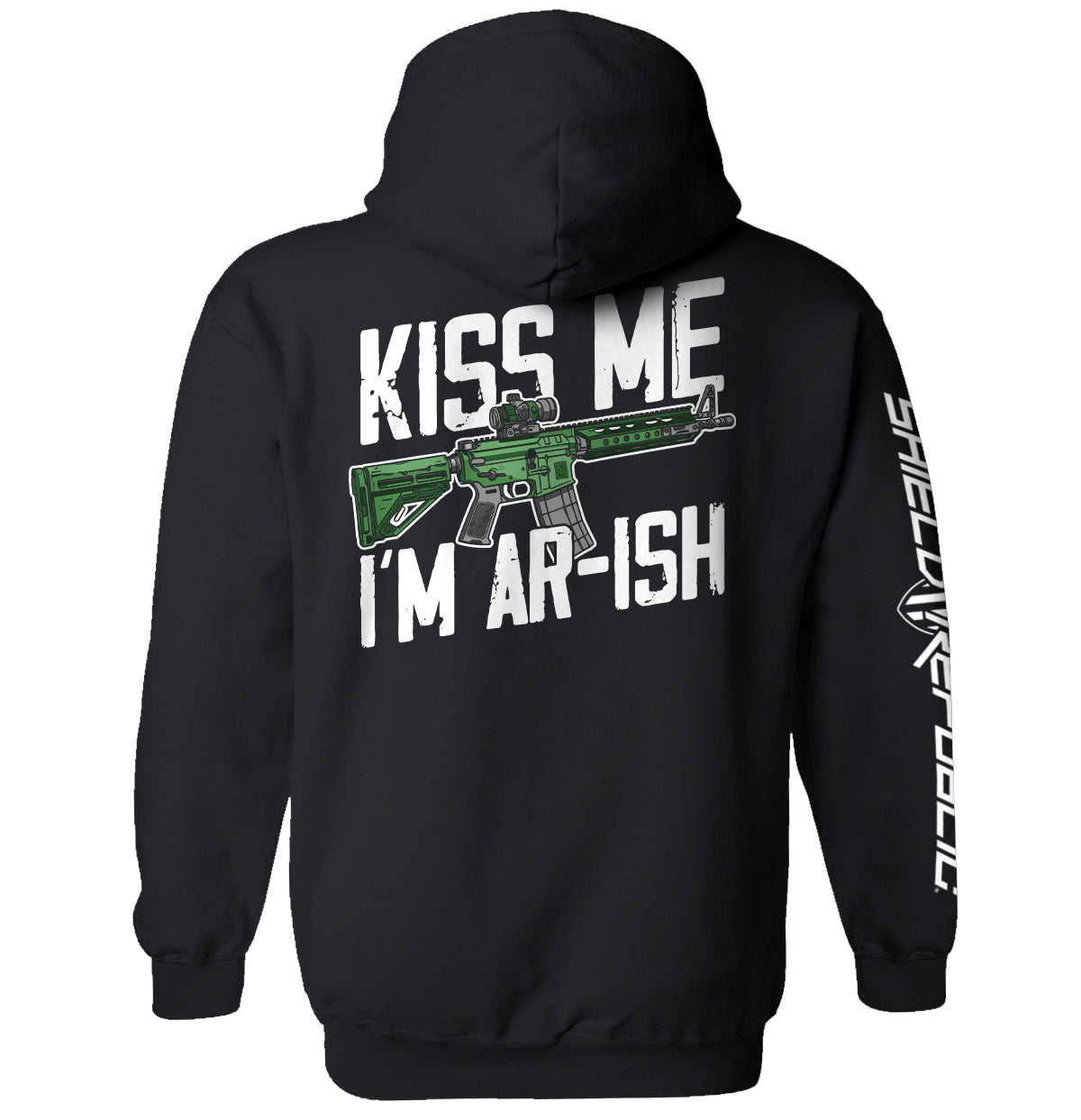 Kiss Me I'm AR-ish Shield Republic