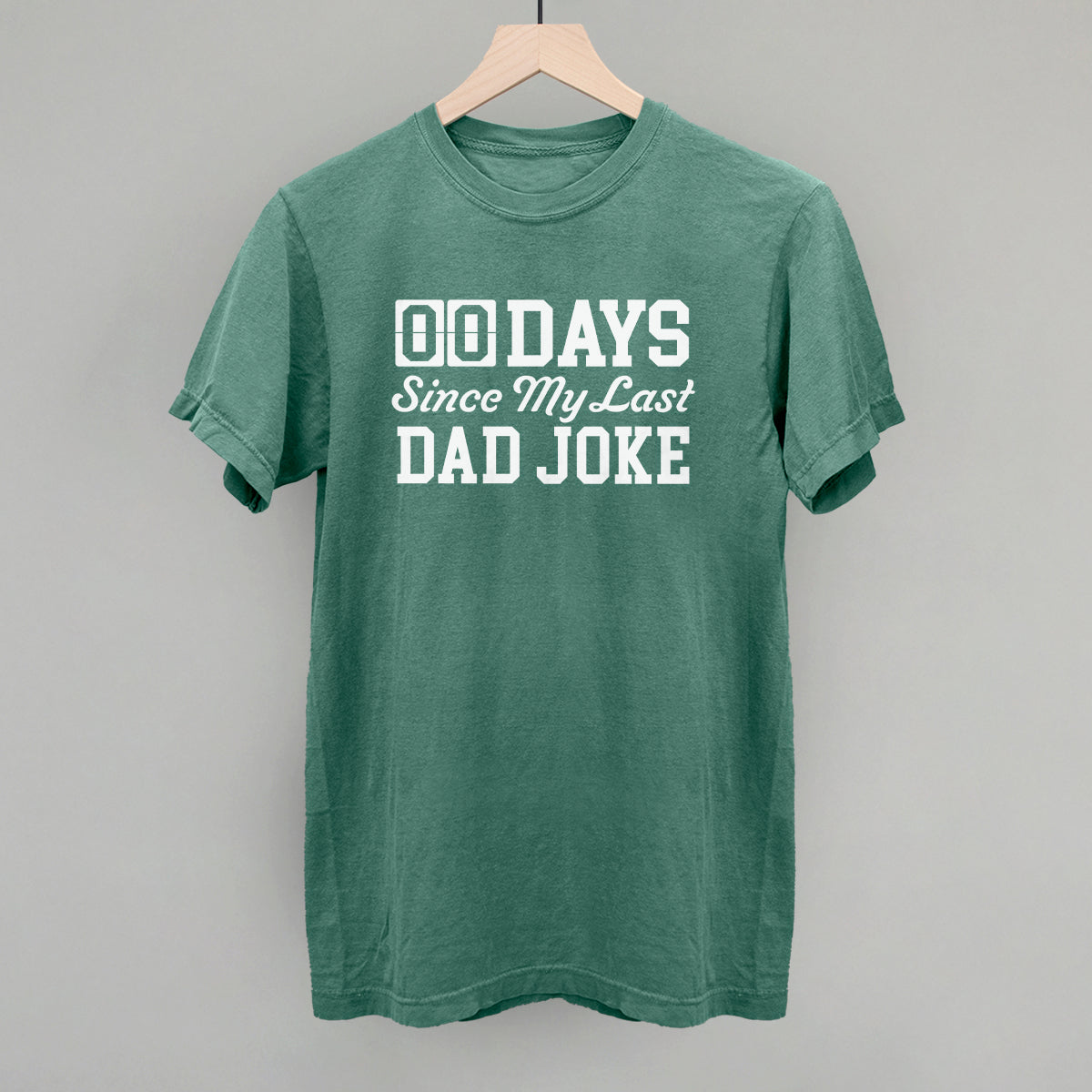 Days Since My Last Dad Joke Ivy + Cloth