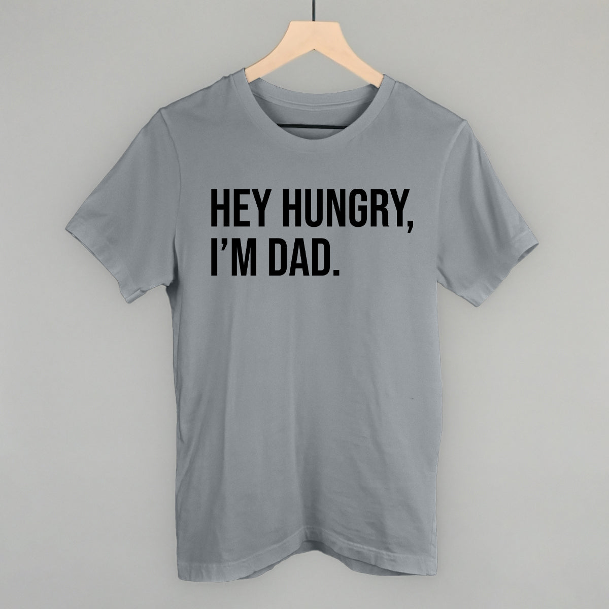 Hey Hungry I'm Dad Ivy + Cloth
