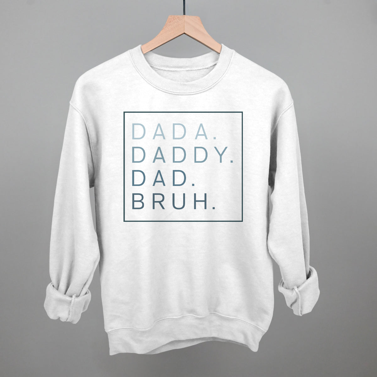 Dada Daddy Dad Bruh Ivy + Cloth