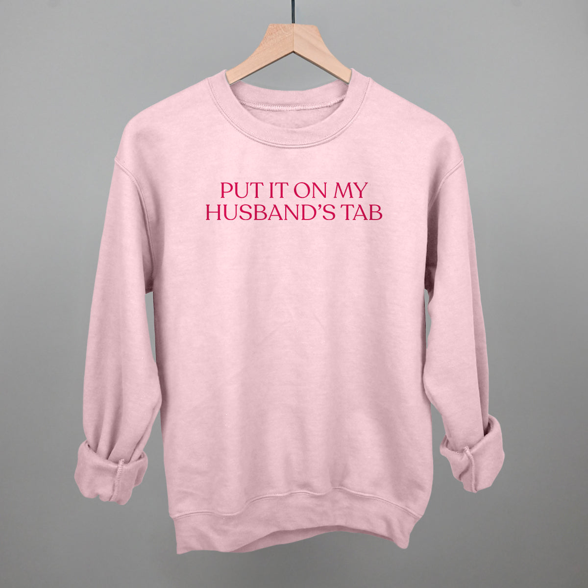 Put It On My Husband's Tab (Pink) Ivy + Cloth