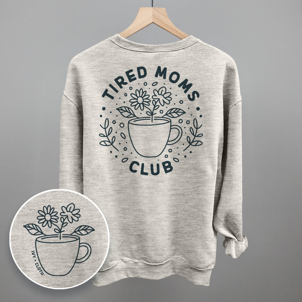 Tired Moms Club Floral (Back Print) Ivy + Cloth