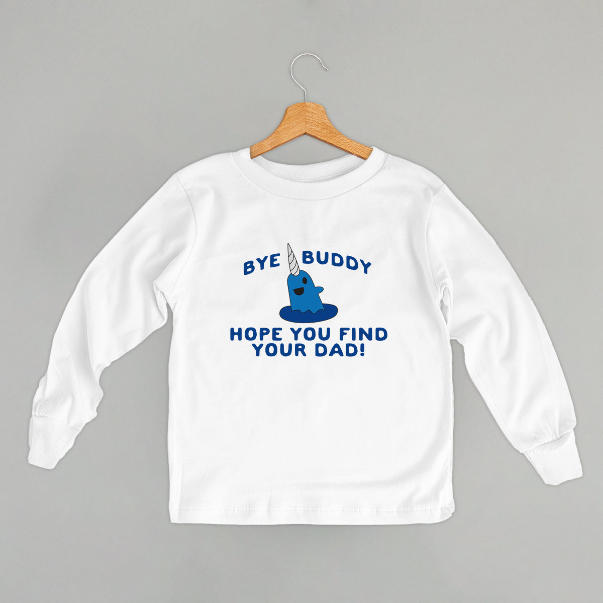 Bye Buddy, Hope You Find Your Dad! (Kids) Ivy + Cloth