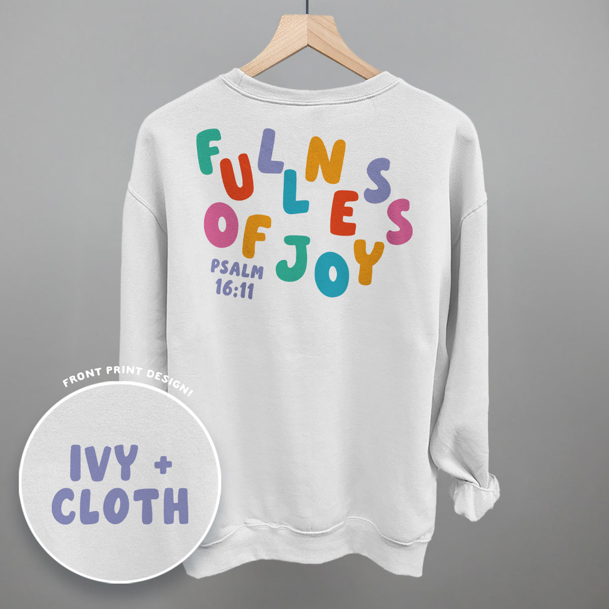 Fullness Of Joy Colorful (Back Print) Ivy + Cloth