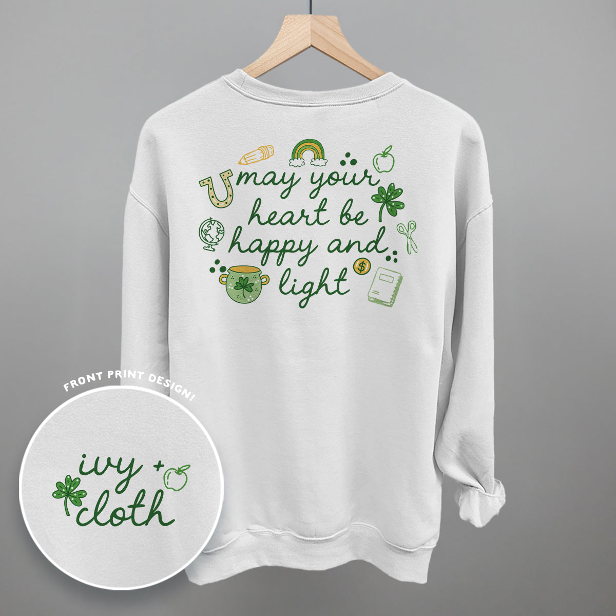 May Your Heart Be Happy And Light (Back Print) Ivy + Cloth