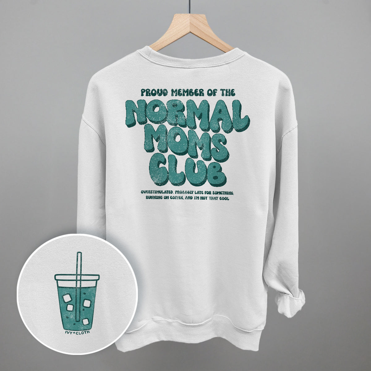 Normal Moms Club (Back Print) Ivy + Cloth