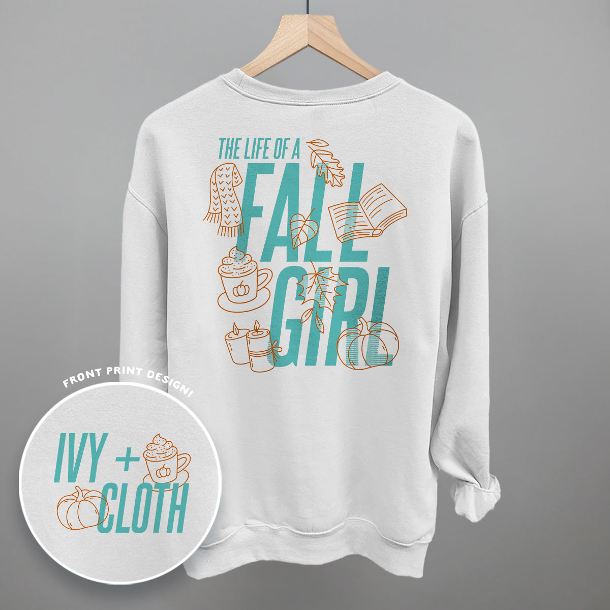 The Life Of A Fall Girl (Back Print) Ivy + Cloth