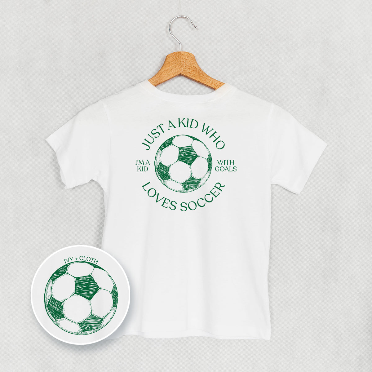 Just A Kid Who Loves Soccer (Kids Back Print) Ivy + Cloth