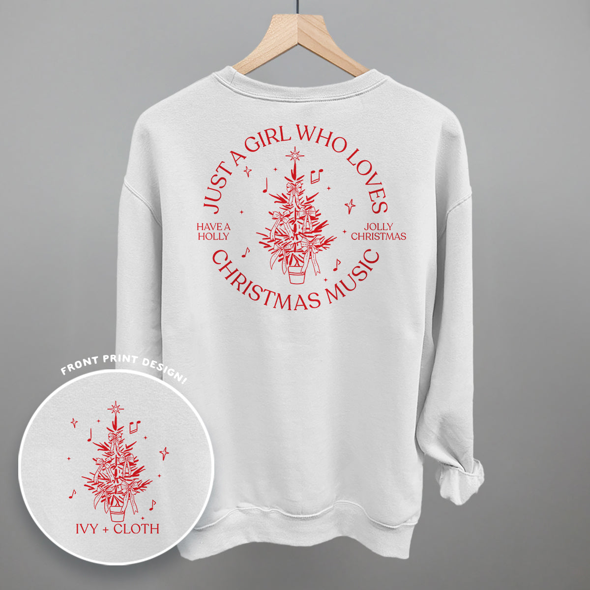 Just A Girl Who Loves Christmas Music (Back Print) Ivy + Cloth