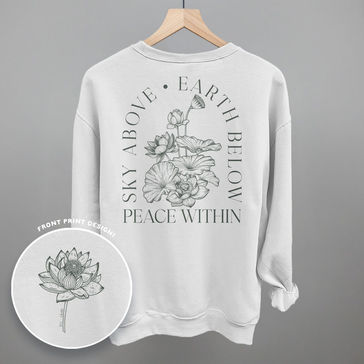 Sky Above Earth Below Peace Within (Back Print) Ivy + Cloth