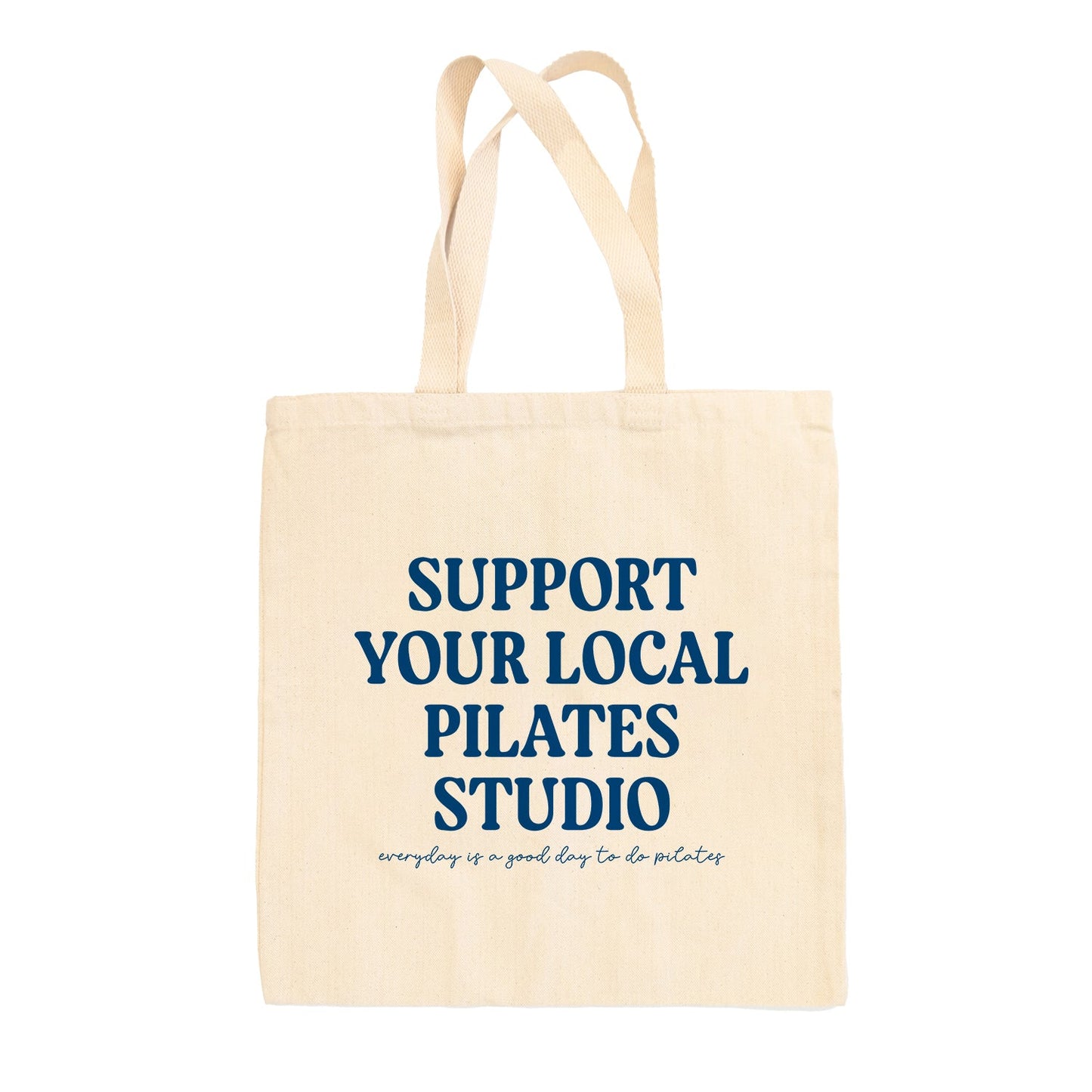 Support Your Local Pilates Studio Tote Bag Ivy + Cloth