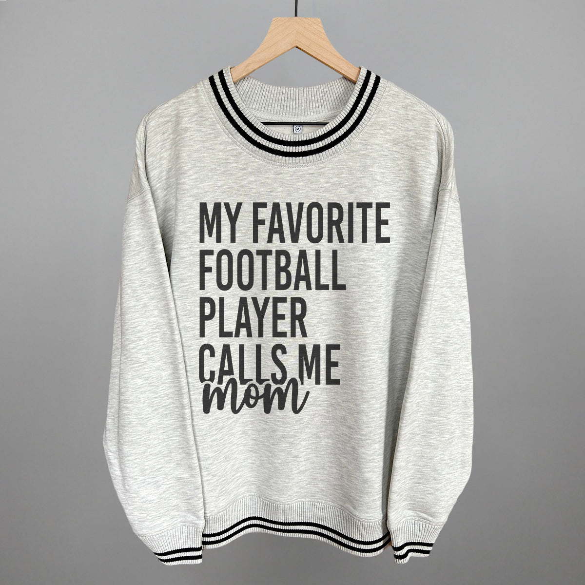 My Favorite Football Player Calls Me Mom Ivy + Cloth