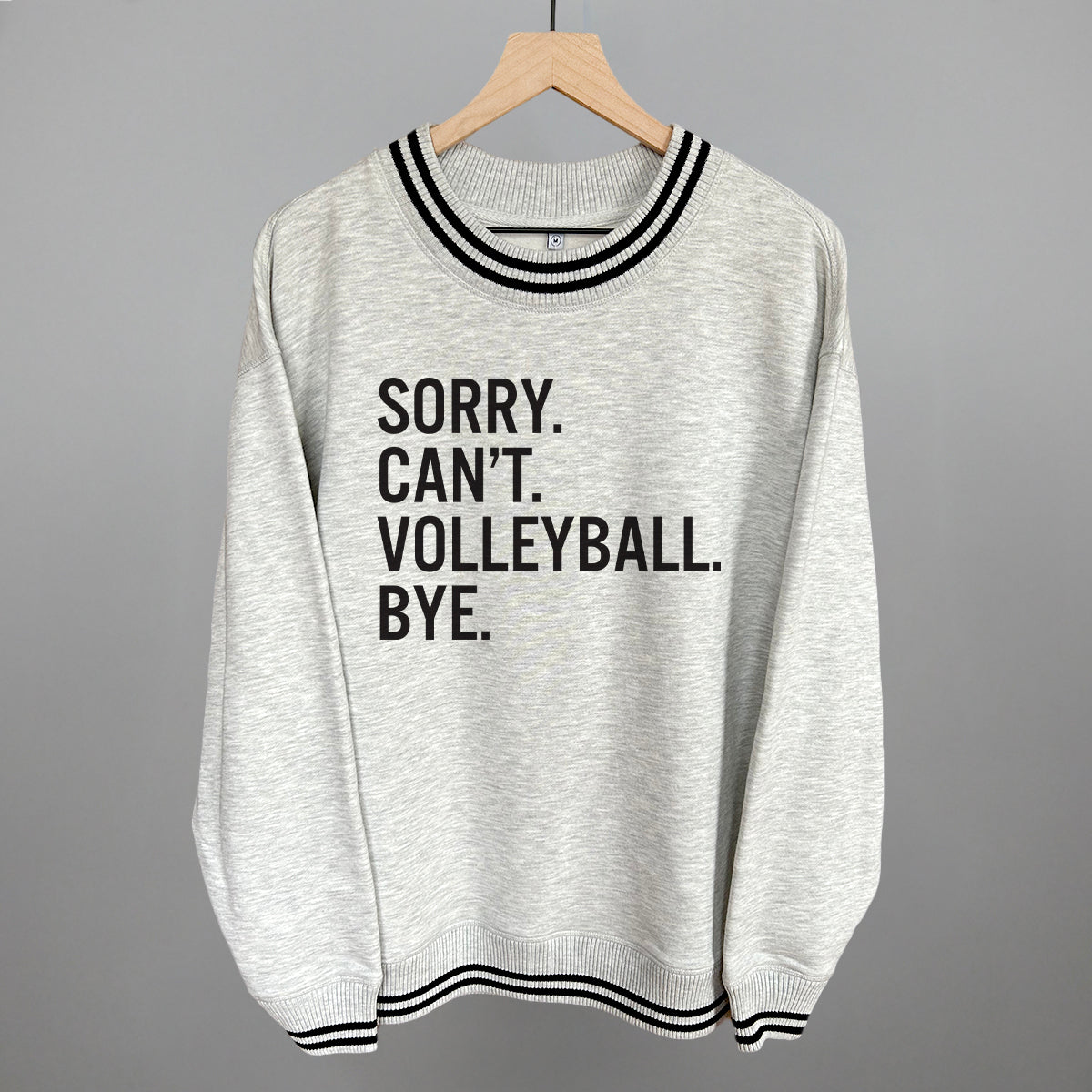 Sorry Can't Volleyball Bye Ivy + Cloth