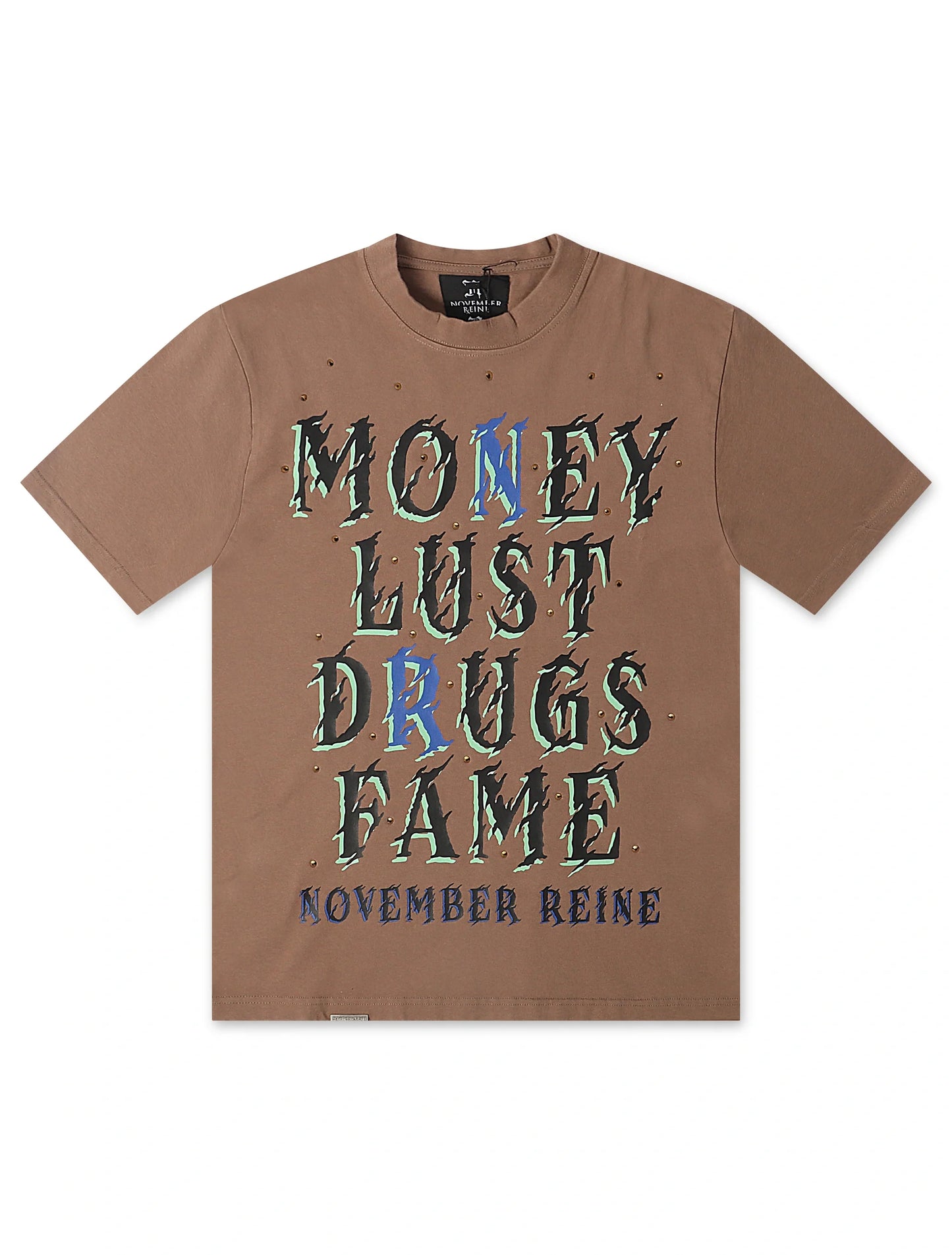 November Reign Money Lust Drugs Fame Tee - Taupe Denim Exchange