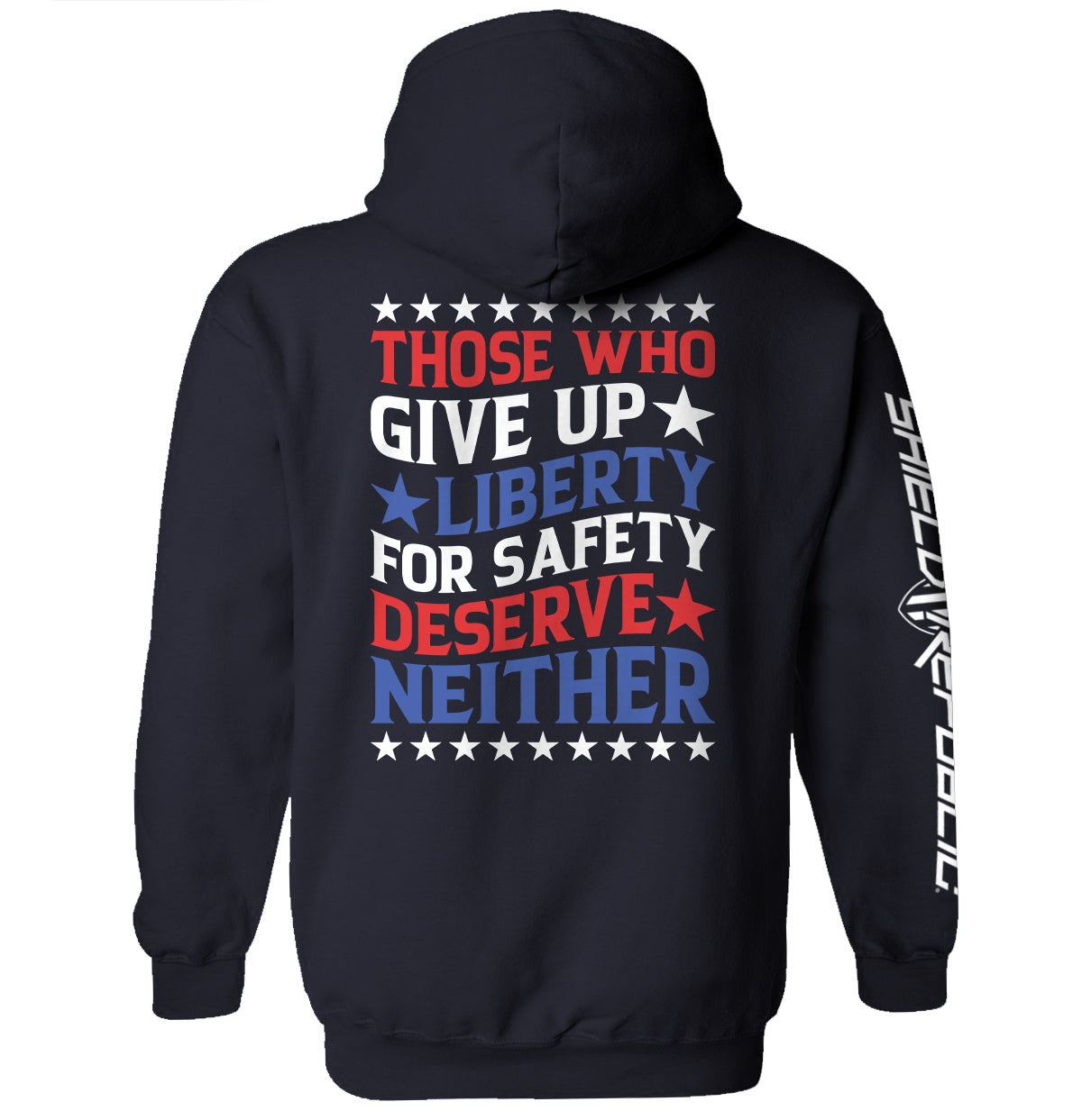 Those Who Give Up Liberty For Safety Shield Republic