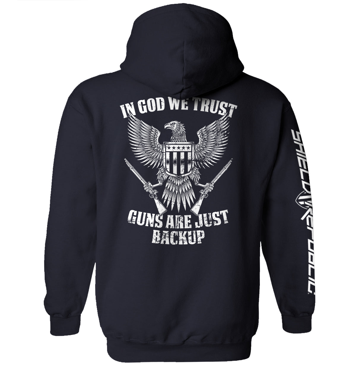 In God We Trust Guns Are Just Backup Shield Republic