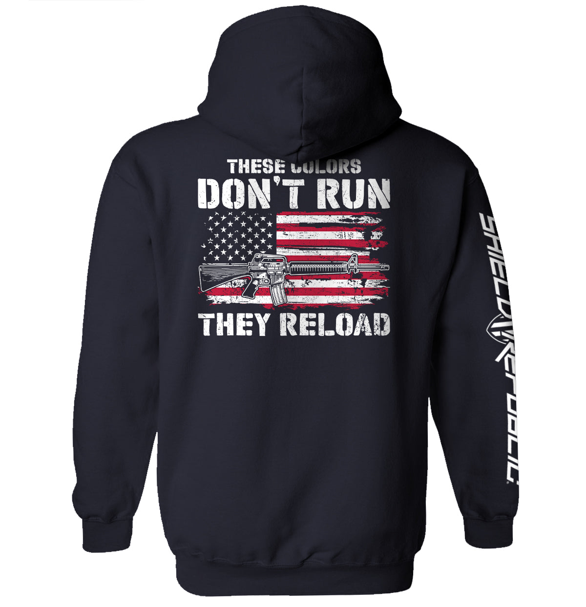These Colors Don't Run They Reload Shield Republic