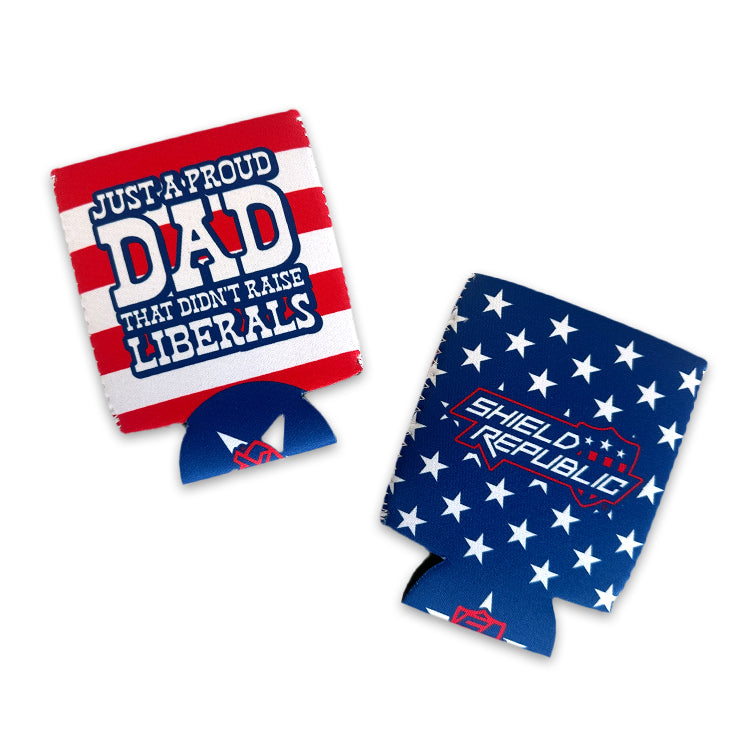 Just a Proud Dad that didn't Raise Liberals Can Cooler Shield Republic