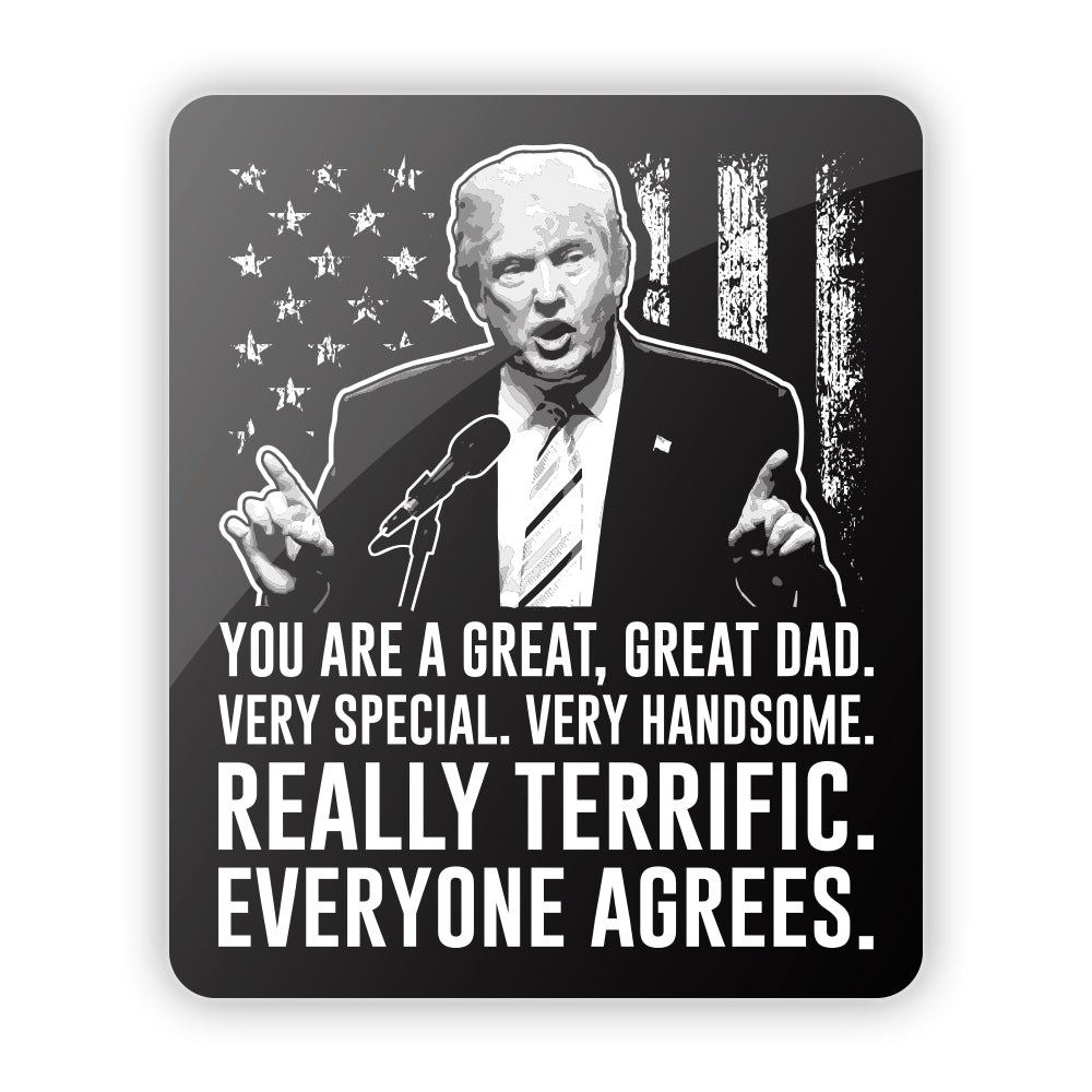 Donald Trump You are a Great Great Dad Aluminum Sign Shield Republic