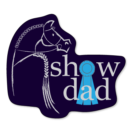Show Dad Sticker Horseplay Apparel