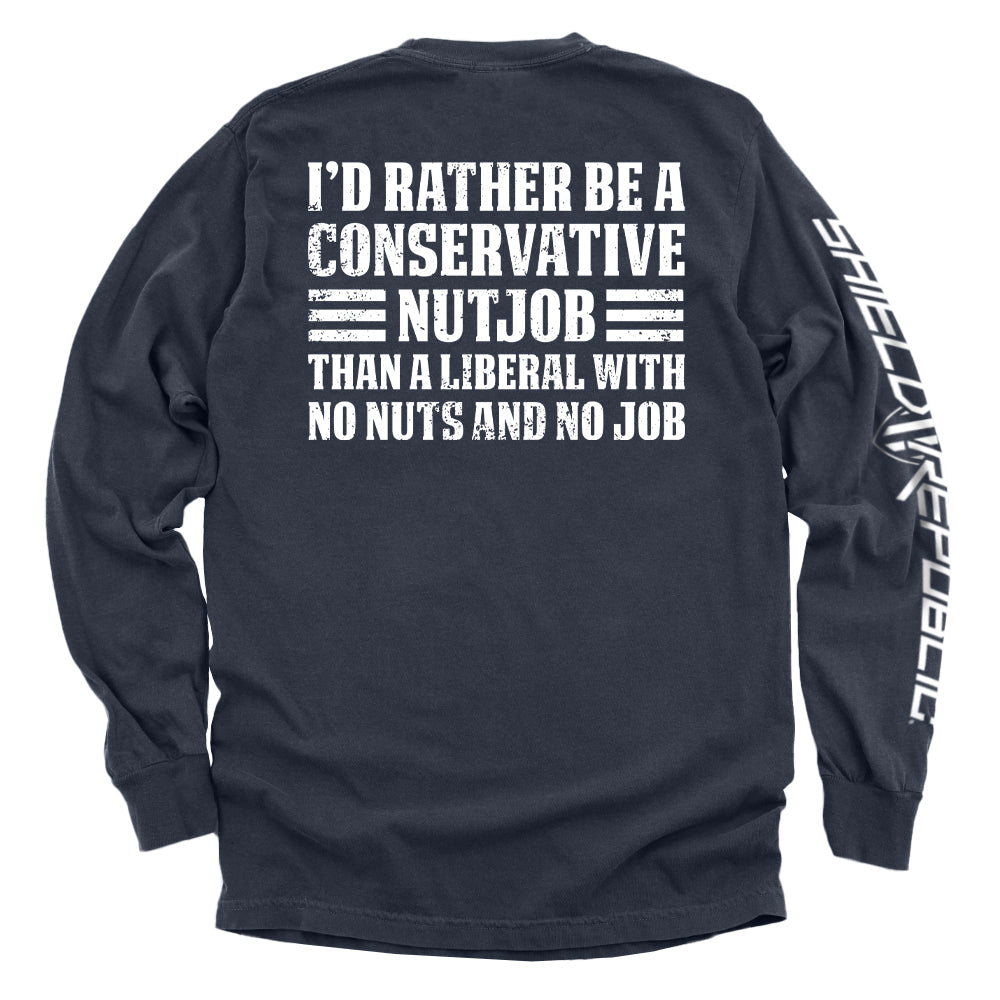 I'd Rather Be A Conservative Nutjob Shield Republic