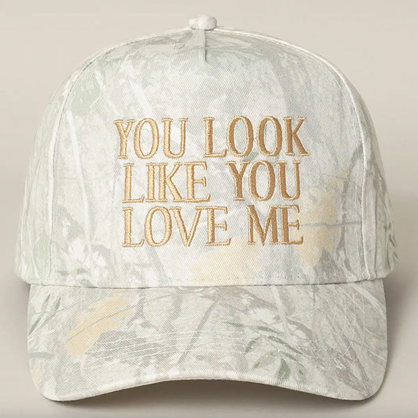 You Look Like You Love Me Embroidered Camo Trucker Hat Shield Republic